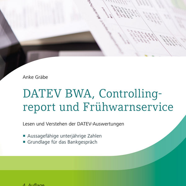 Buchcover mit Titel &#39;DATEV BWA, Controllingreport und Frühwarnservice&#39; von Anke Gräbe mit Diagrammen und Text, veröffentlicht von DATEV.