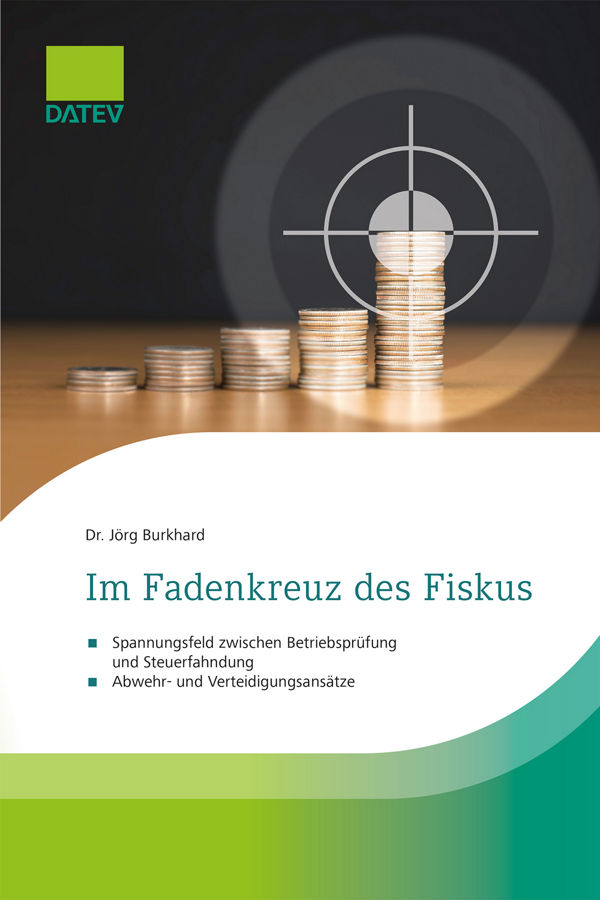 Buchcover mit Titel 'Im Fadenkreuz des Fiskus' von Dr. Jörg Burkhard zeigt Geldstapel auf eienem Tresen im Visier, veröffentlicht von DATEV.