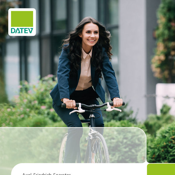 Buchcover mit Titel &#39;Deutschland-Ticket, Elektromobilität, Fahrtkostenzuschüsse und Firmenräder&#39; von Axel-Friedrich Foerster, zeigt eine Person auf einem Fahrrad vor einem modernen Gebäude, veröffentlicht von DATEV.