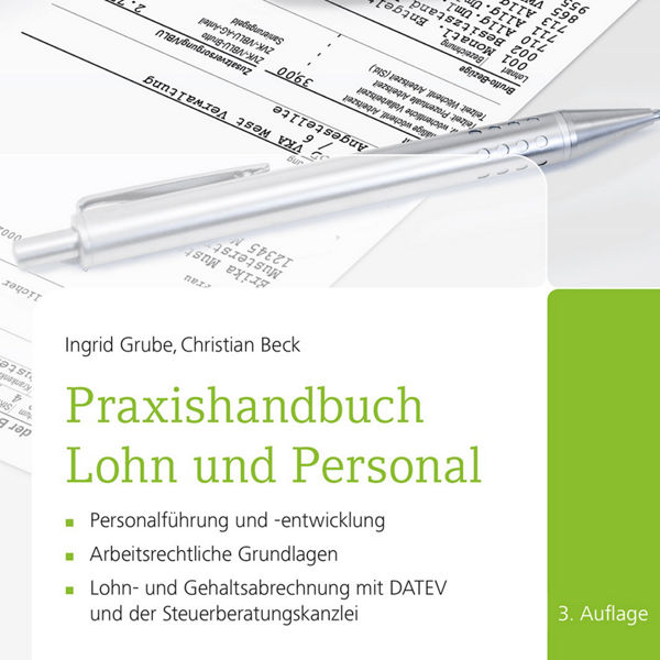 Buchcover mit Titel &#39;Praxishandbuch Lohn und Personal&#39; von Ingrid Grube und Christian Beck, zeigt Brille und Stift auf Tabellen, veröffentlicht von DATEV.