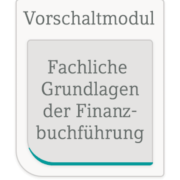 Vorschaltmodul: Fachliche Grundlagen der Finanzbuchführung