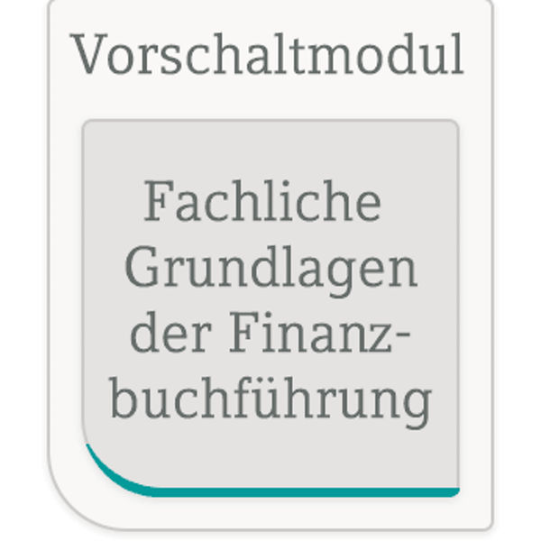 Vorschaltmodul: Fachliche Grundlagen der Finanzbuchführung