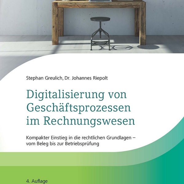 Buchcover mit Titel &#39;Digitalisierung von Geschäftsprozessen im Rechnungswesen&#39; von Stephan Greulich und Dr. Johannes Riepolt, 4. Auflage, mit DATEV-Logo und Illustration eines Schreibtischs mit Laptop und vernetzten Symbolen, veröffentlicht von DATEV.