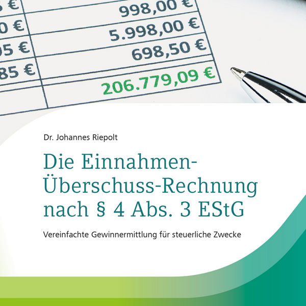 Buchcover mit Titel &#39;Die Einnahmen-Überschuss-Rechnung nach § 4 Abs. 3 EStG&#39; von Dr. Johannes Riepolt, zeigt Taschenrechner, Stift und Tabelle mit Euro-Beträgen, veröffentlicht von DATEV.